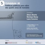 Ciclodebate 6 - Politicas publicas para alem dos quatro anos de mandato