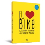 Livro Eu Amo Bike (600px)